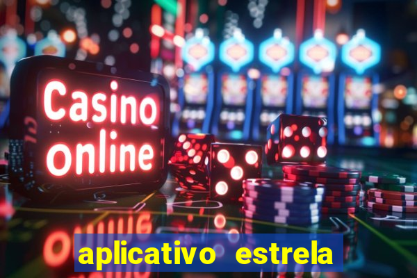 aplicativo estrela bet apk